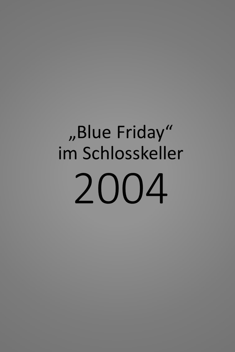 Blue Friday im Schlosskeller 2004